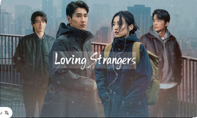مسلسل حب الغرباء  Loving Strangers الحلقة 27 مترجمة